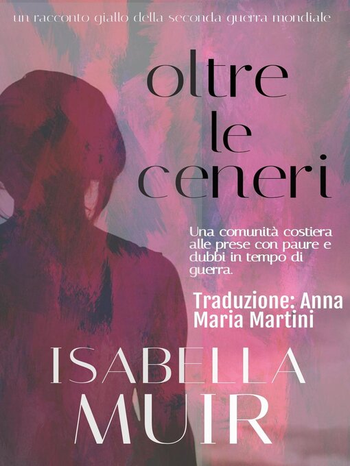 Title details for Oltre le Ceneri by Isabella Muir - Available